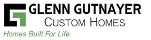 Glenn Gutnayer Custom Homes, Homes Built For Life